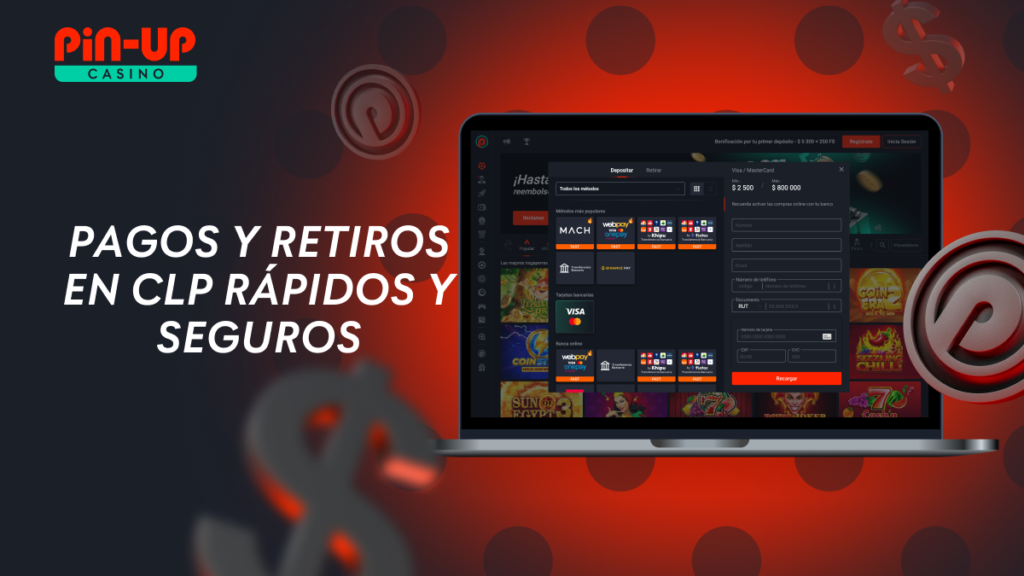 Depósitos y retiros rápidos y seguros en Pin Up Chile